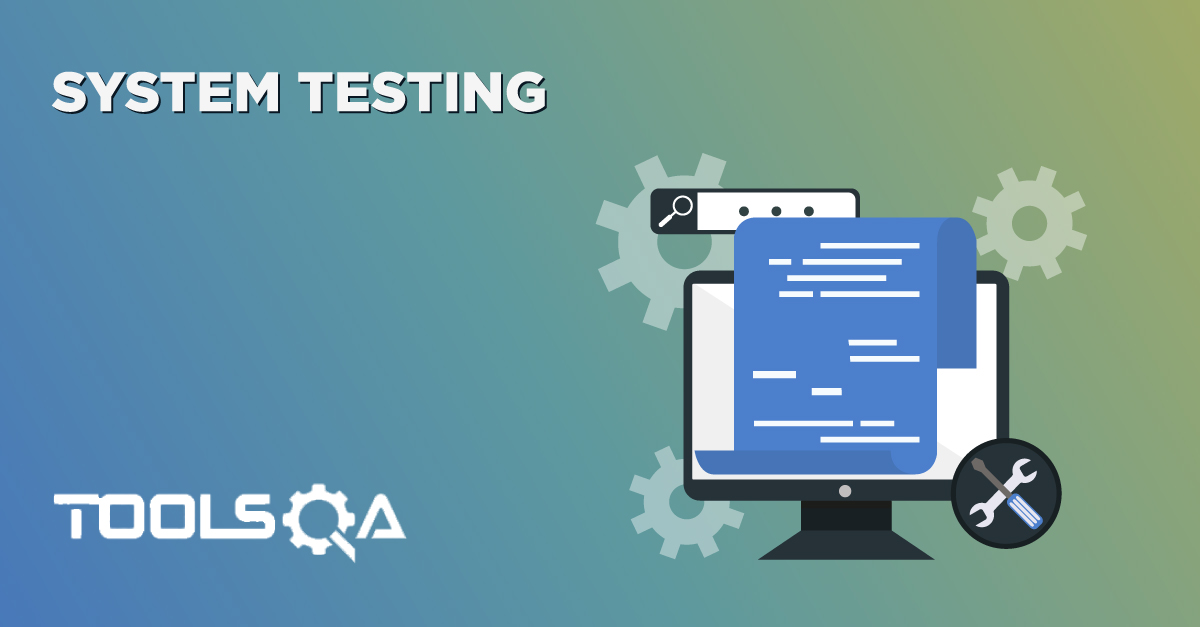 What is System Testing?